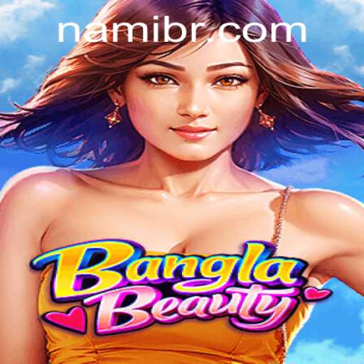 Discover the Exciting World of BanglaBeauty: A Game Revolutionized by Nami.bet